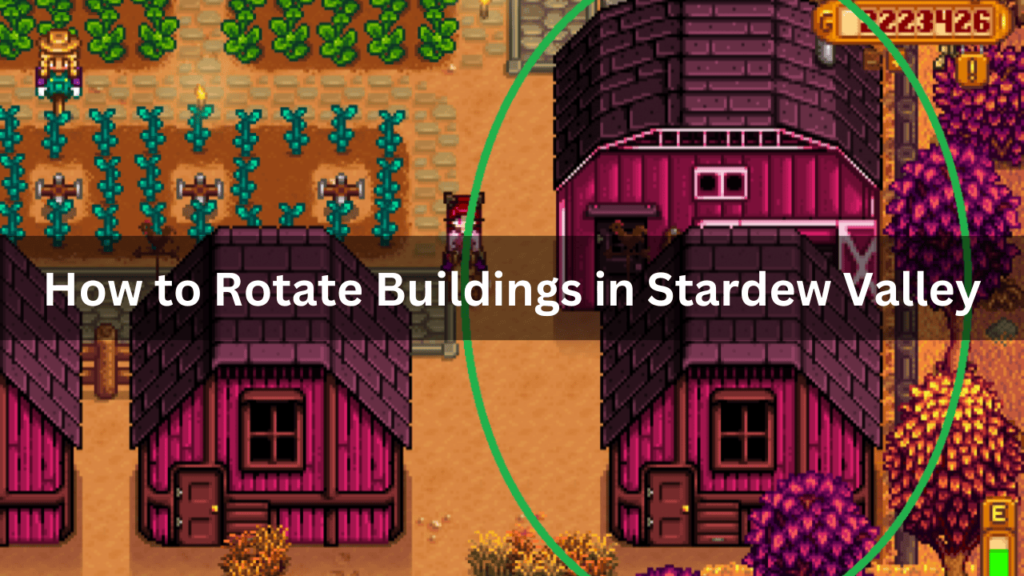 How To Rotate Buildings In Stardew Valley 1 1024x576 